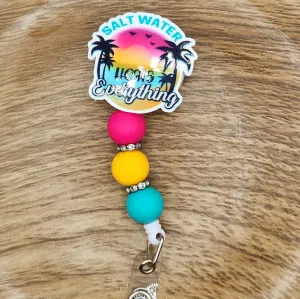 Badge Reel-Salt Water Heals Everything SF006