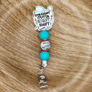 Badge Reel-Straight Outta Night Shift NP029