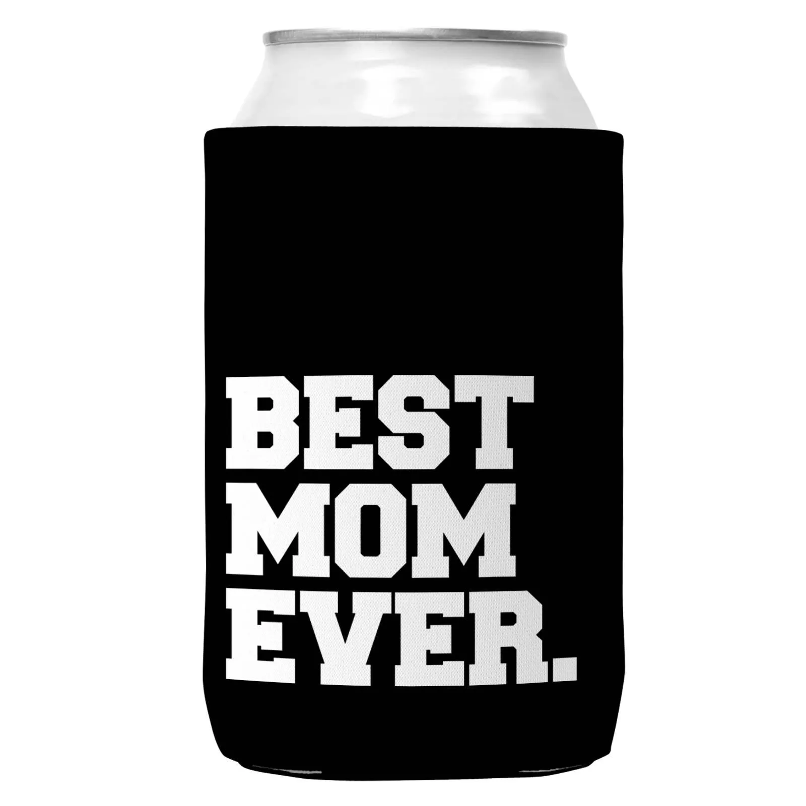 Best Mom Ever. Can Coozie/Cooler for 12oz Cans