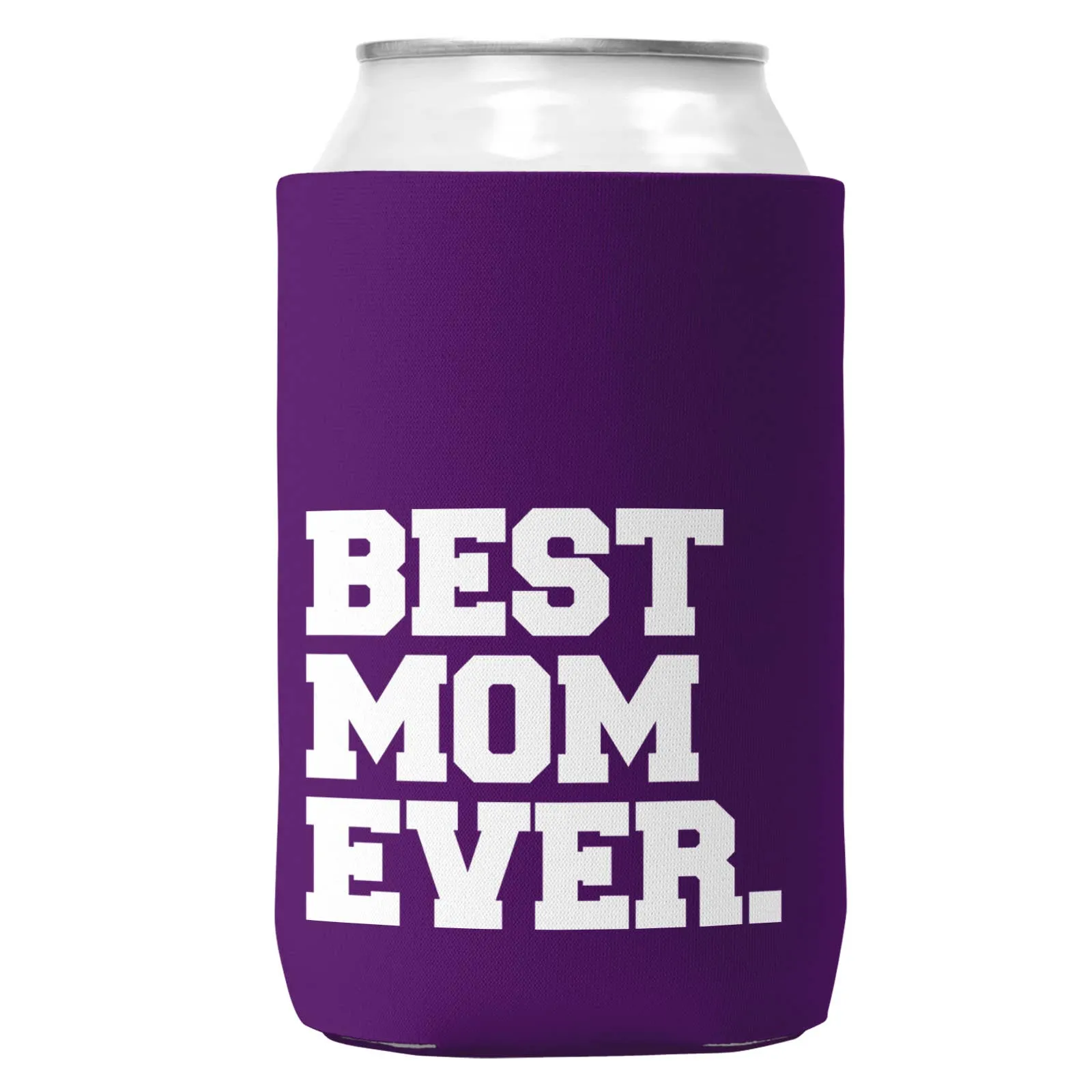 Best Mom Ever. Can Coozie/Cooler for 12oz Cans