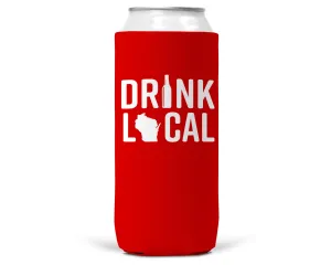 Drink Local Wisconsin SLIM CAN Koozie/Coozie for 12 oz Slim