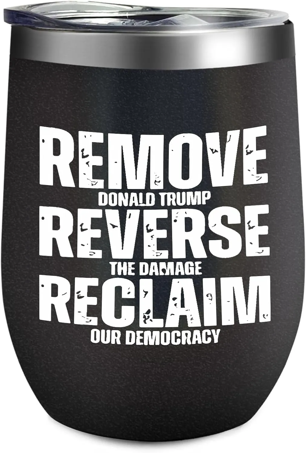 Removes Reverses Reclaims Protests 12oz Travel Cup with Lid and Straw Cute Mugs Personalized His