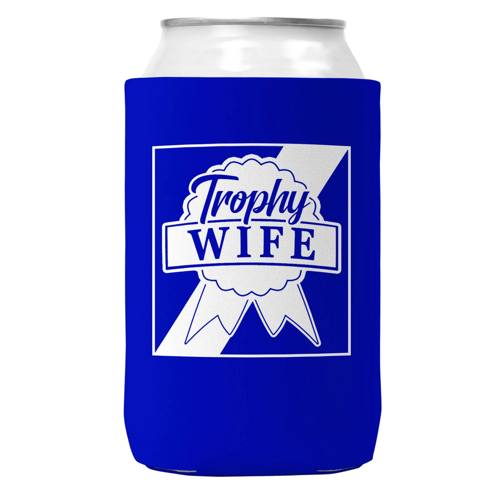 Trophy Wife Can Coozie/Cooler for 12oz Cans