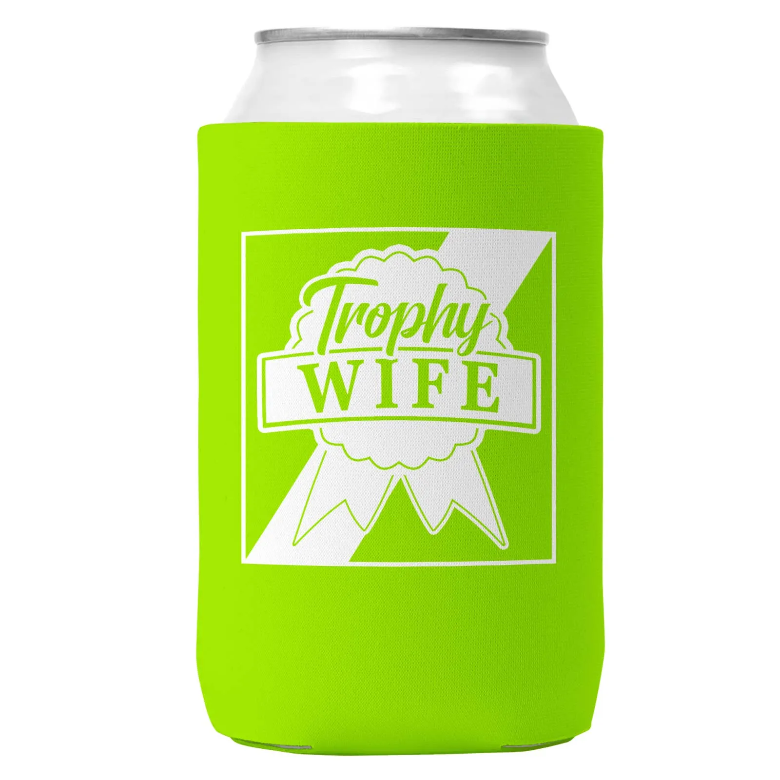 Trophy Wife Can Coozie/Cooler for 12oz Cans