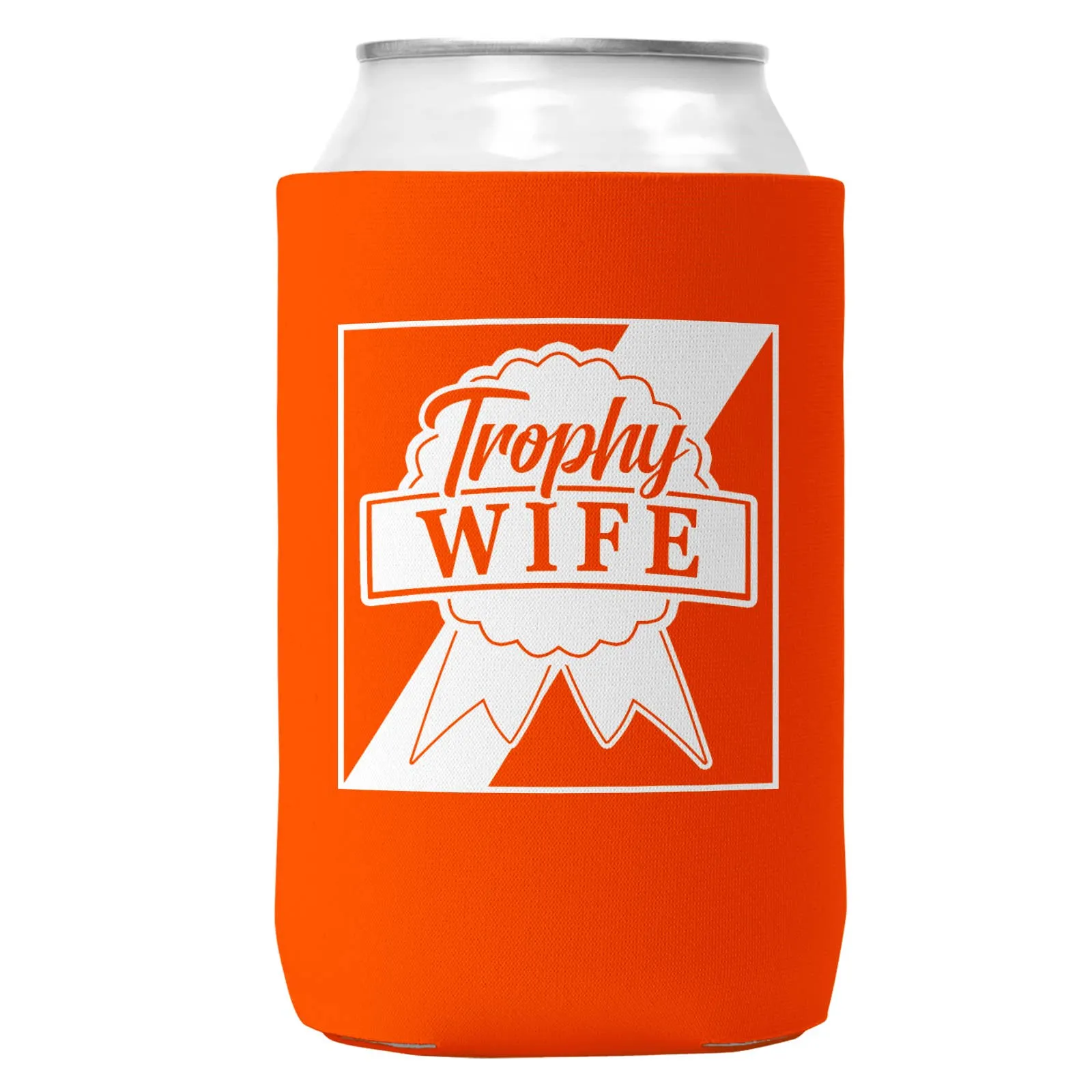 Trophy Wife Can Coozie/Cooler for 12oz Cans