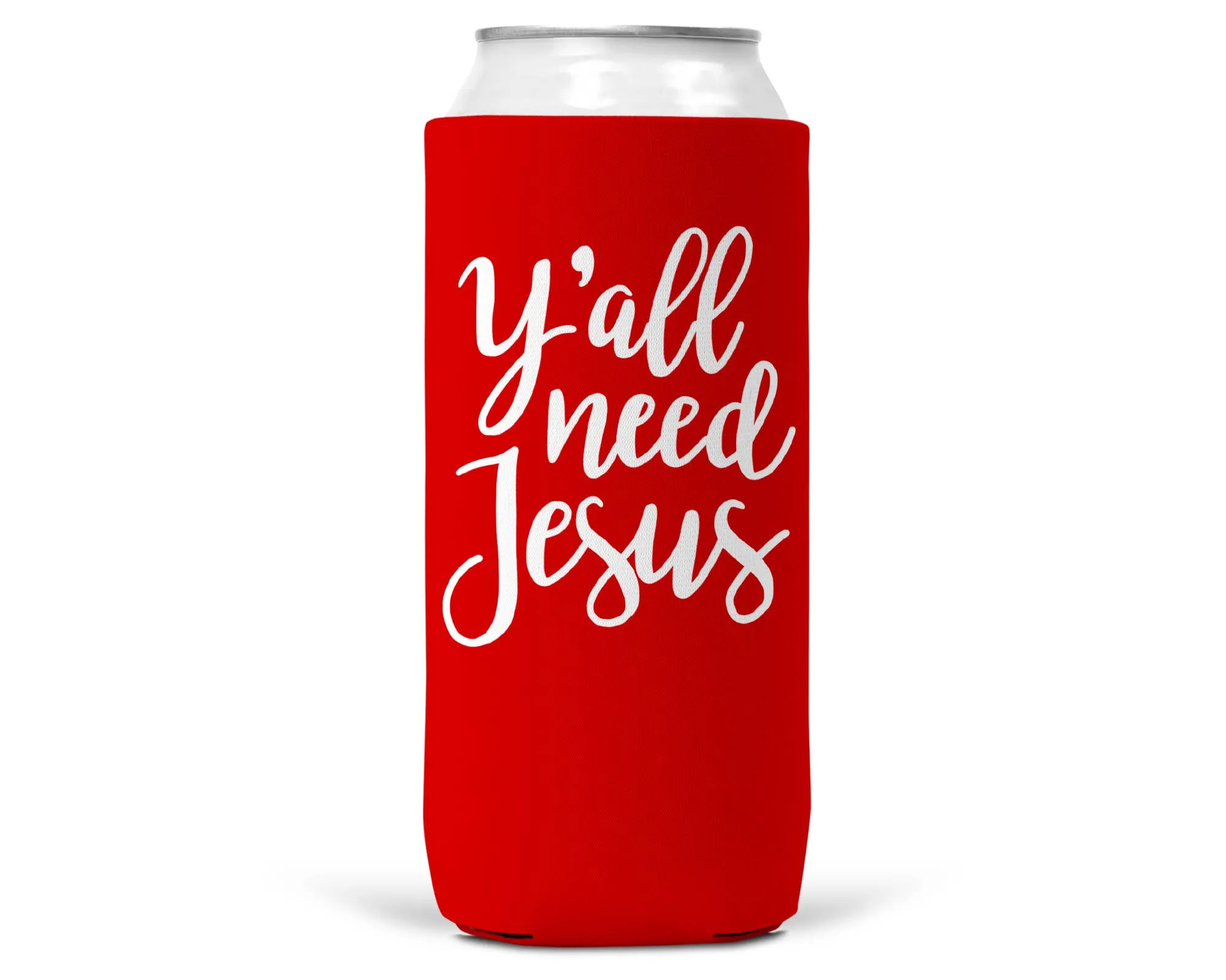 Y'all Need Jesus SLIM CAN Coozie/Cooler for 12oz Slim Cans